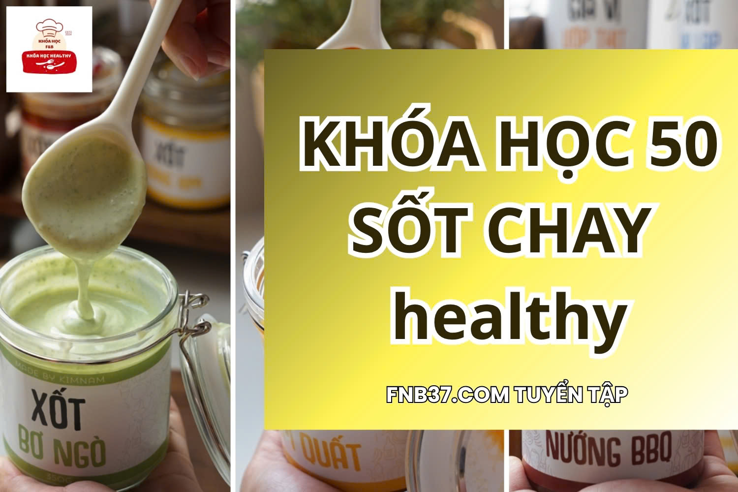 KHÓA LÀM SỐT CHAY